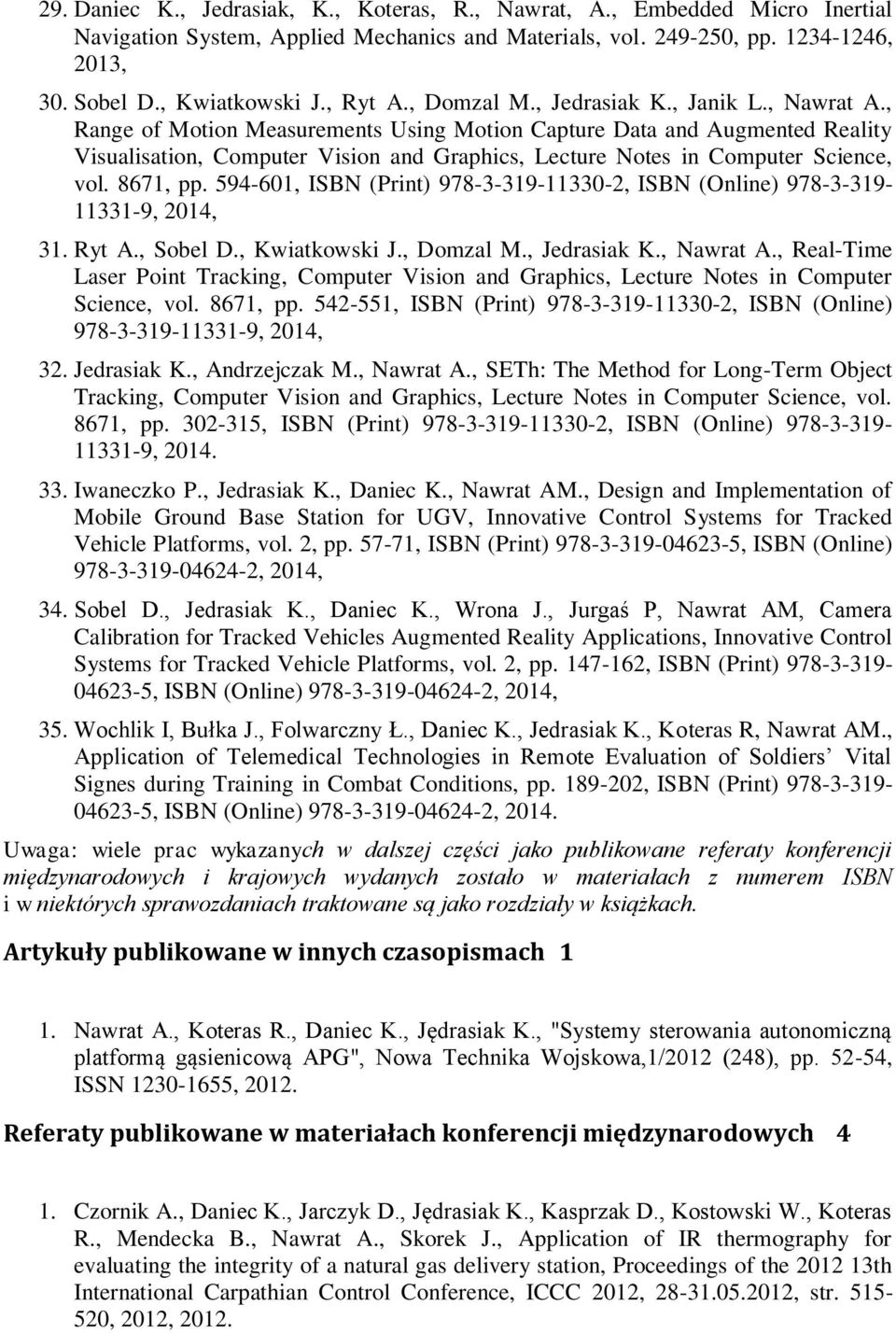 , Range of Motion Measurements Using Motion Capture Data and Augmented Reality Visualisation, Computer Vision and Graphics, Lecture Notes in Computer Science, vol. 8671, pp.