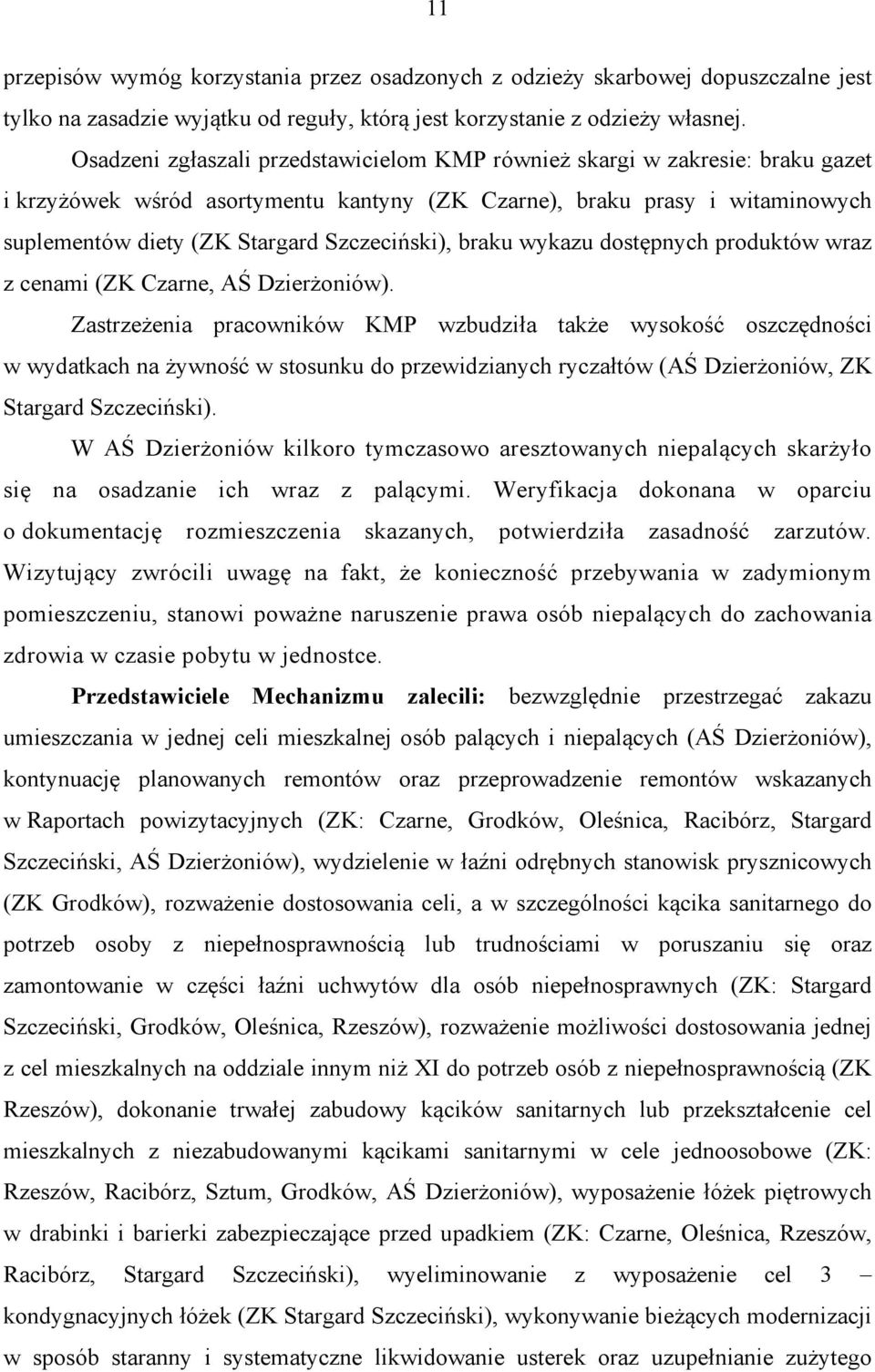 Szczeciński), braku wykazu dostępnych produktów wraz z cenami (ZK Czarne, AŚ Dzierżoniów).