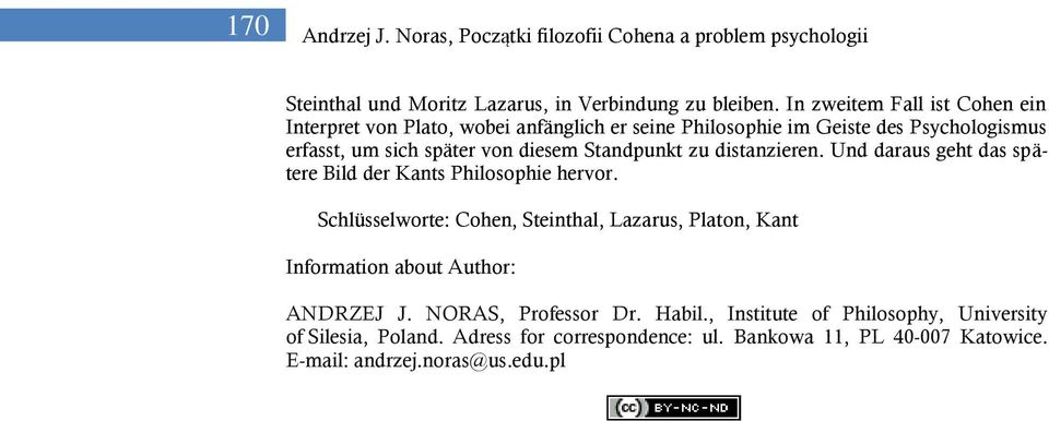 Standpunkt zu distanzieren. Und daraus geht das spätere Bild der Kants Philosophie hervor.