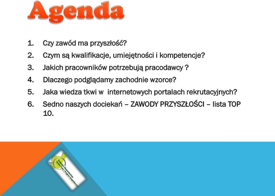 Jakich pracowników potrzebują pracodawcy? 4.