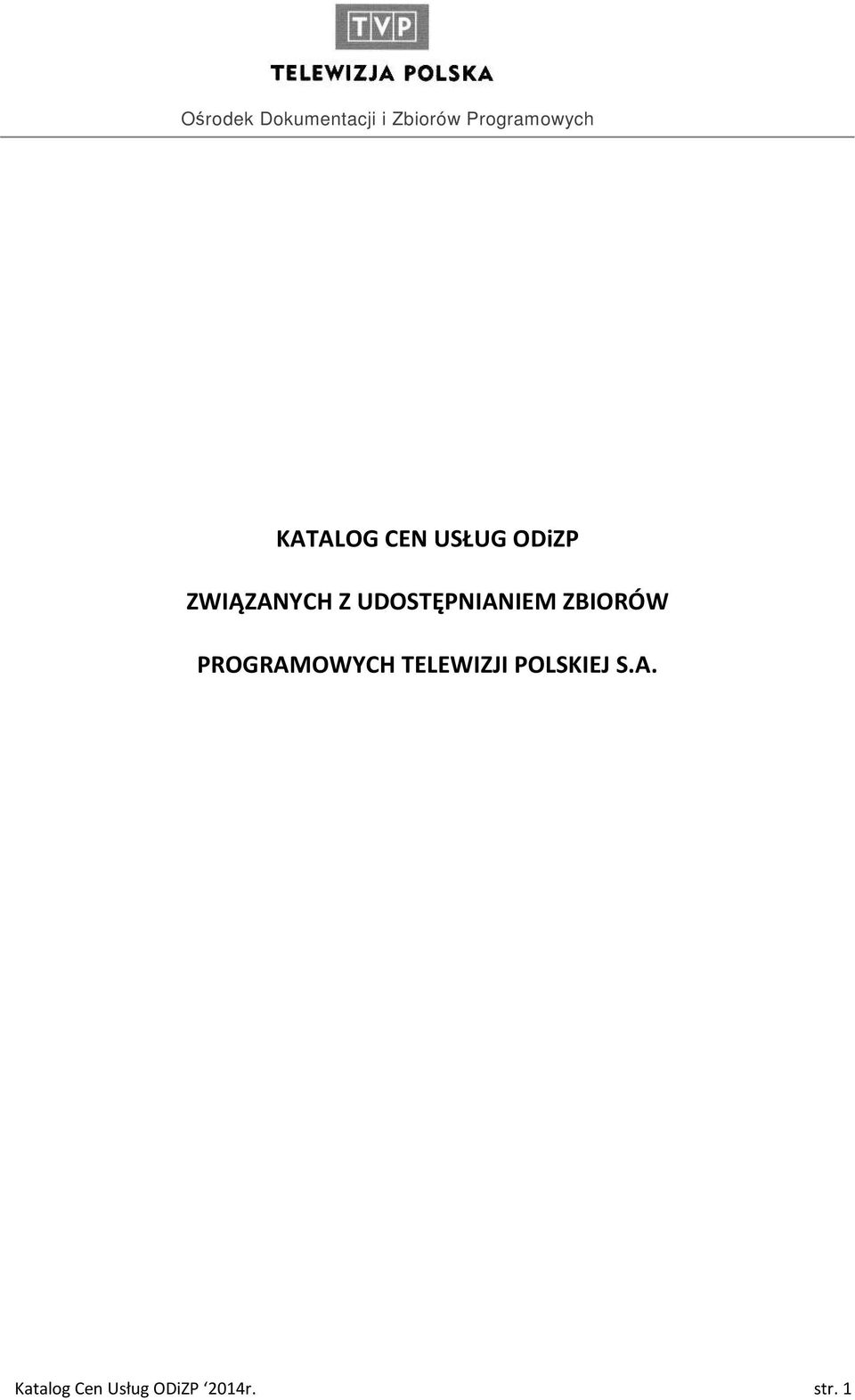 UDOSTĘPNIANIEM ZBIORÓW PROGRAMOWYCH