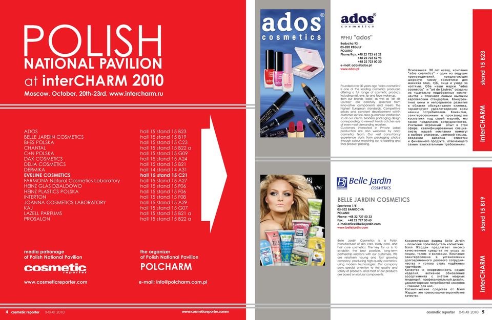 ru ADOS BELLE JARDIN COSMETICS BI-ES POLSKA CHANTAL C+N POLSKA DAX COSMETICS DELIA COSMETICS DERMIKA EVELINE COSMETICS FARMONA Natural Cosmetics Laboratory HEINZ GLAS DZIALDOWO HEINZ PLASTICS POLSKA