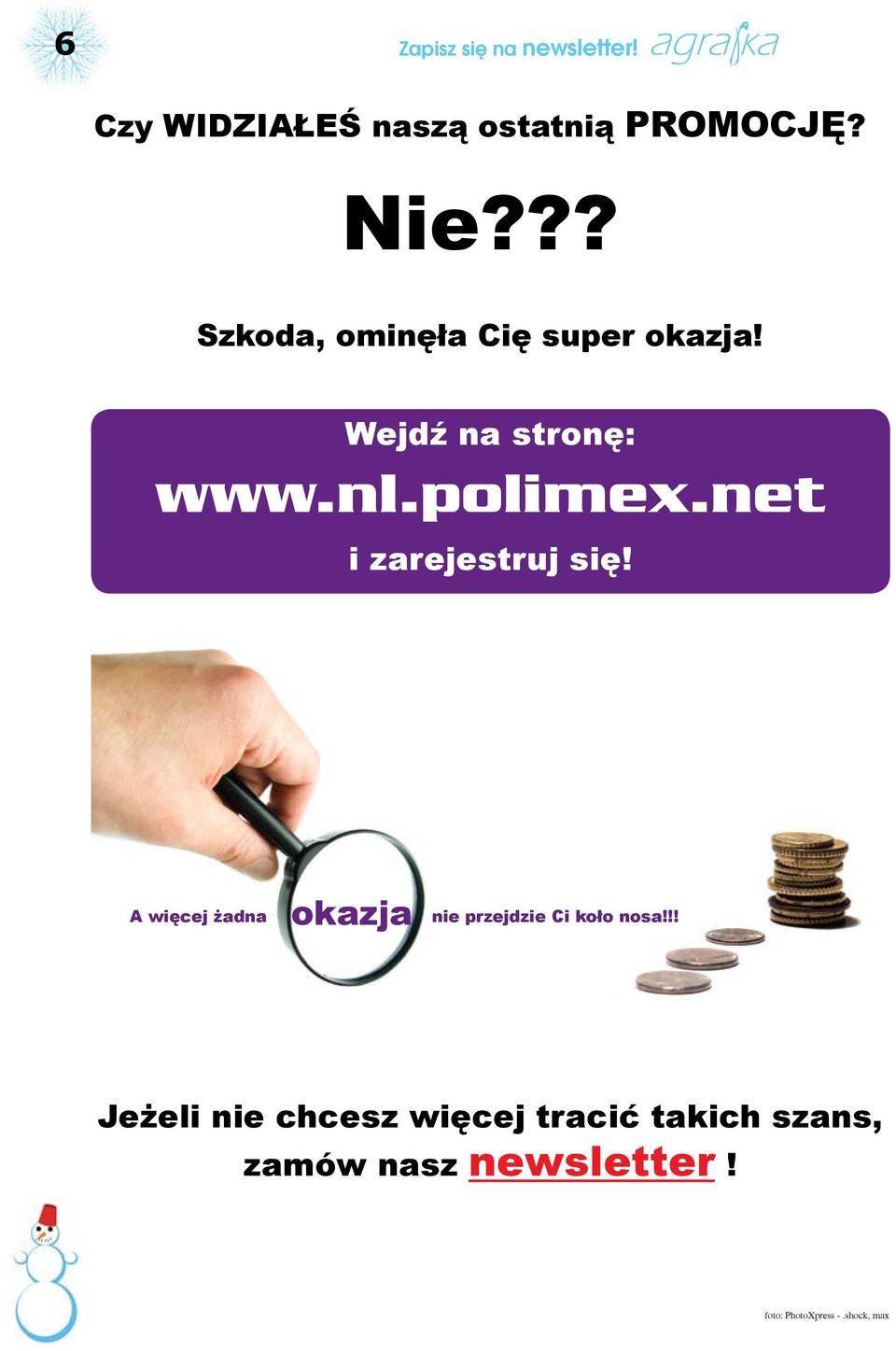 net i zarejestruj się! A więcej żadna okazja nie przejdzie Ci koło nosa!