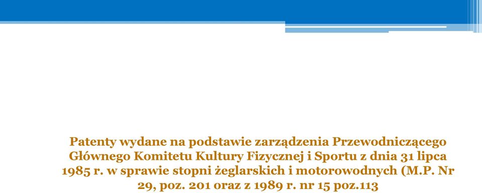 Sportu z dnia 31 lipca 1985 r.