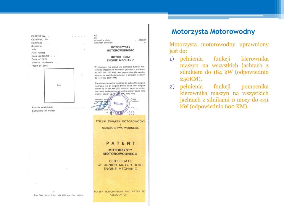 184 kw (odpowiednio 250KM), 2) pełnienia funkcji pomocnika kierownika