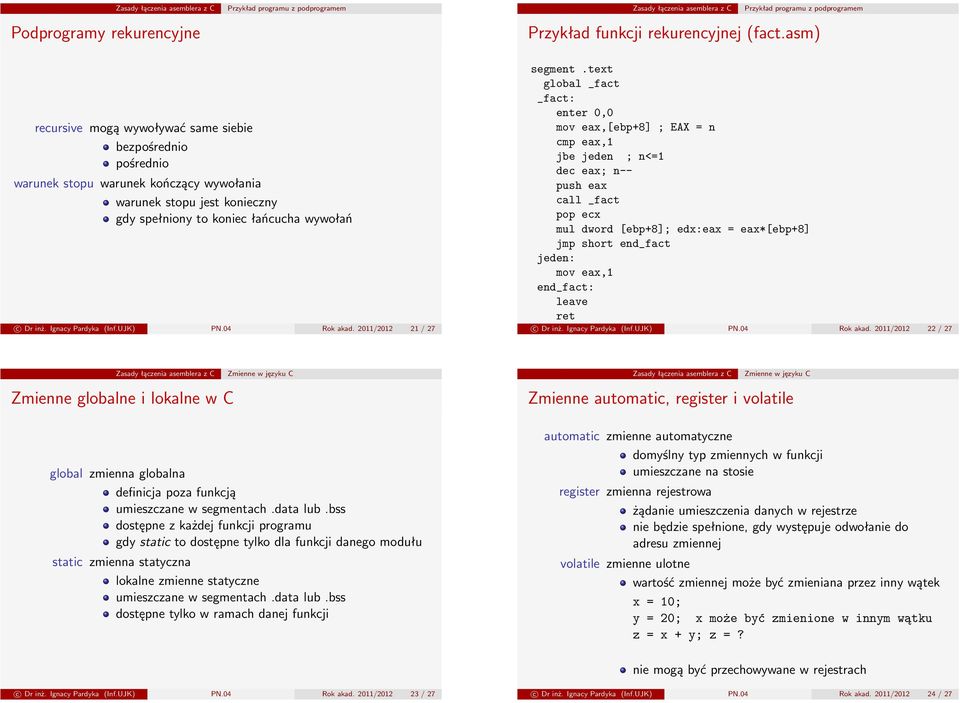 Ignacy Pardyka (Inf.UJK) PN.04 Rok akad. 2011/2012 21 / 27 segment.