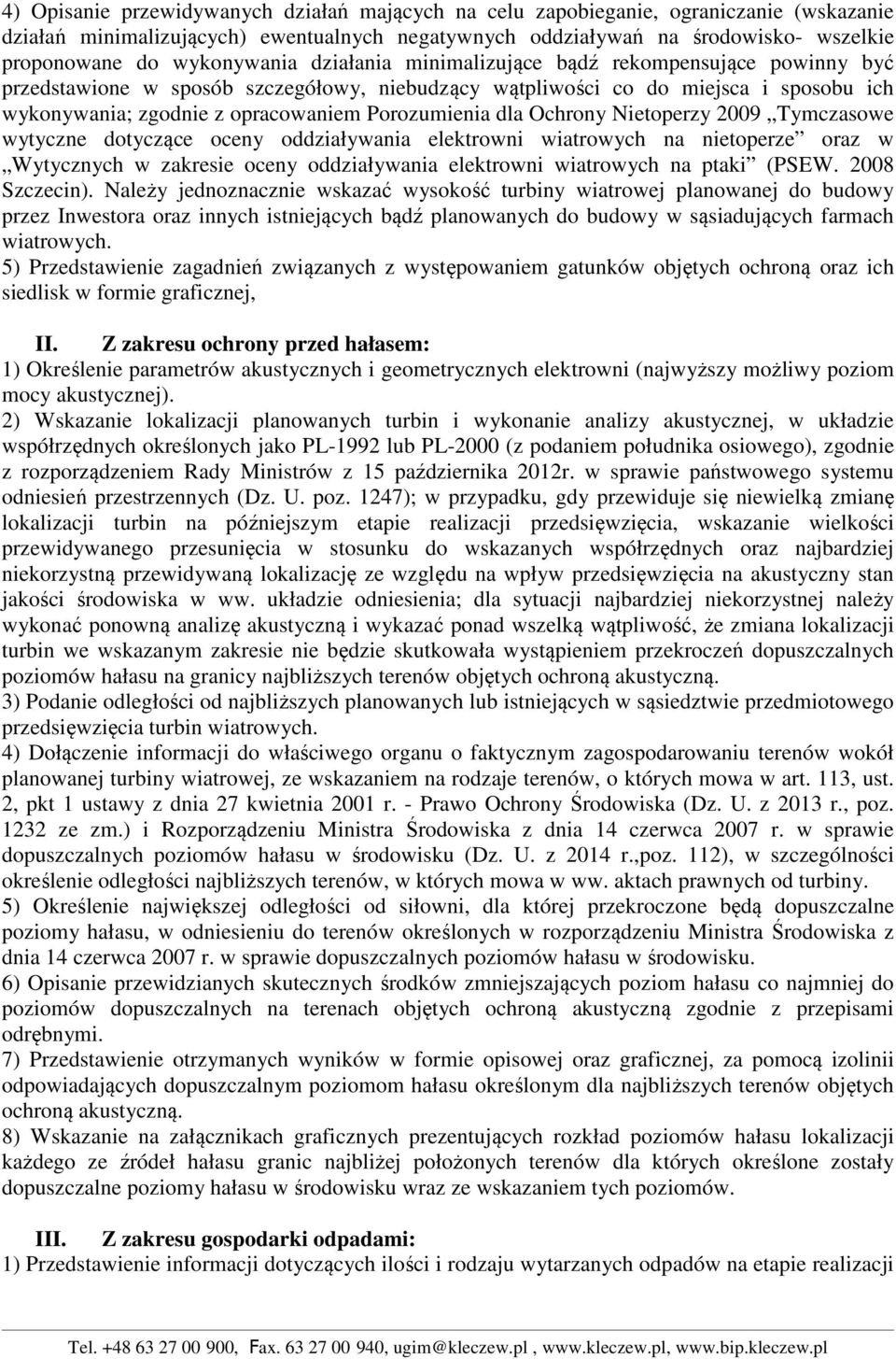 Porozumienia dla Ochrony Nietoperzy 2009 Tymczasowe wytyczne dotyczące oceny oddziaływania elektrowni wiatrowych na nietoperze oraz w Wytycznych w zakresie oceny oddziaływania elektrowni wiatrowych