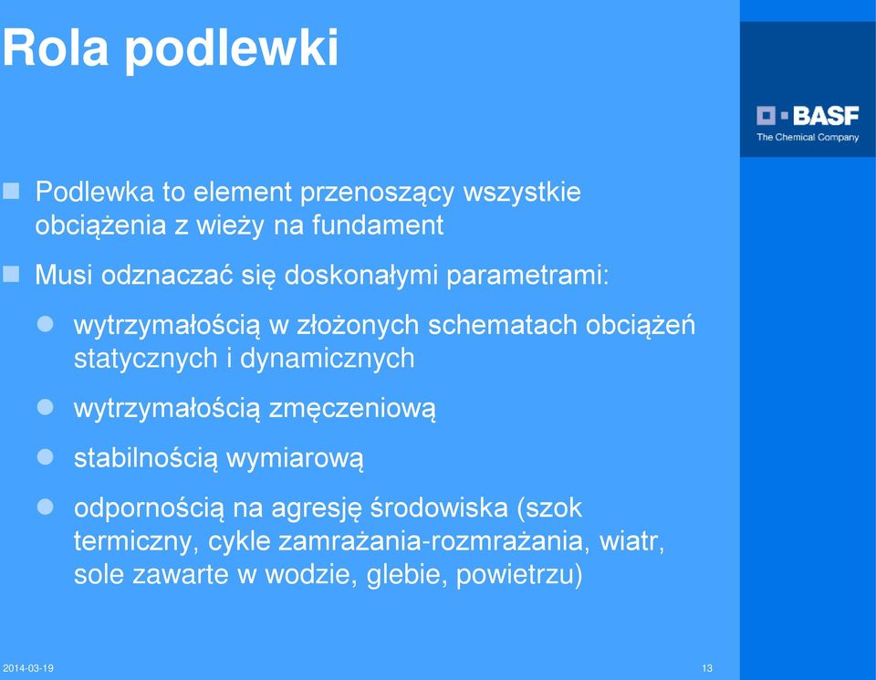 dynamicznych wytrzymałością zmęczeniową stabilnością wymiarową odpornością na agresję środowiska