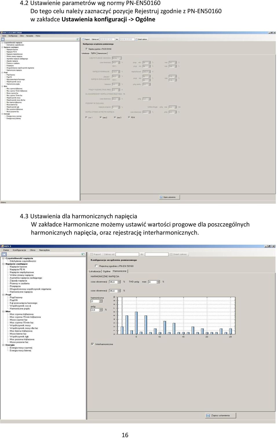 3 Ustawienia dla harmonicznych napięcia W zakładce Harmoniczne możemy ustawid