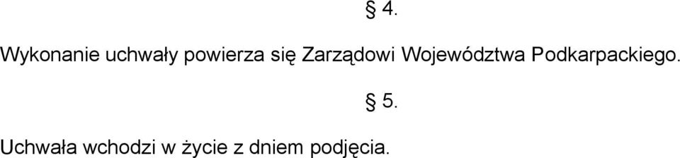 Województwa Podkarpackiego.