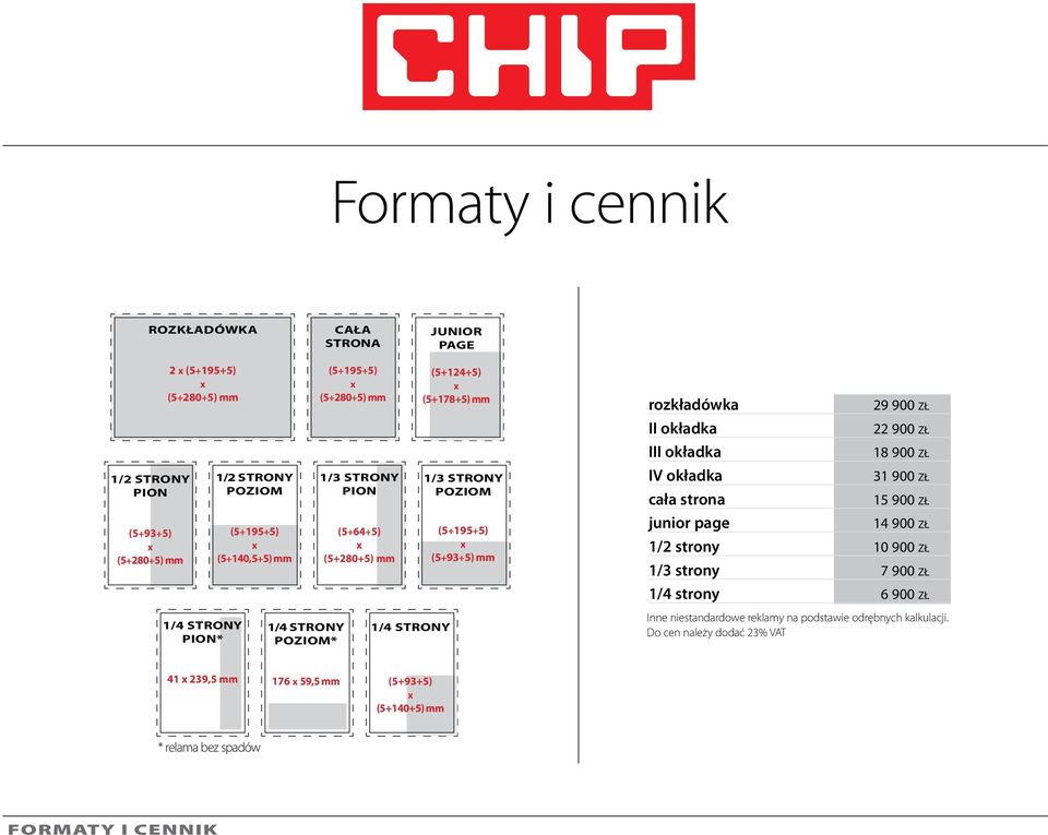 mm (5+64+5) (5+280+5) mm (5+195+5) (5+93+5) mm junior page 14 900 zł 1/2 strony 10 900 zł 1/3 strony 7 900 zł 1/4 strony 6 900 zł 1/4 strony pion* 1/4 strony poziom* 1/4