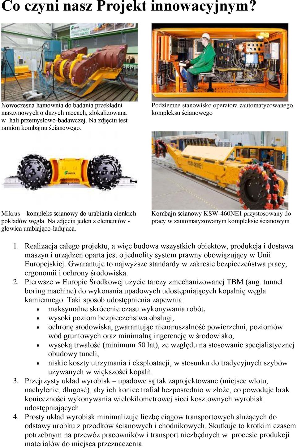 Kombajn ścianowy KSW-460NE1 przystosowany do pracy w zautomatyzowanym kompleksie ścianowym 1.