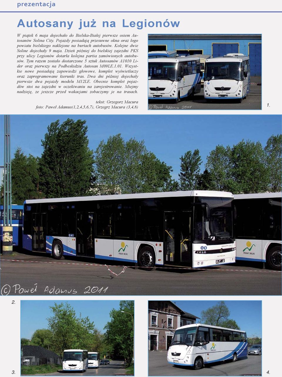 Dzień później do bielskiej zajezdni PKS przy ulicy Legionów dotarła kolejna partia zamówionych autobusów.