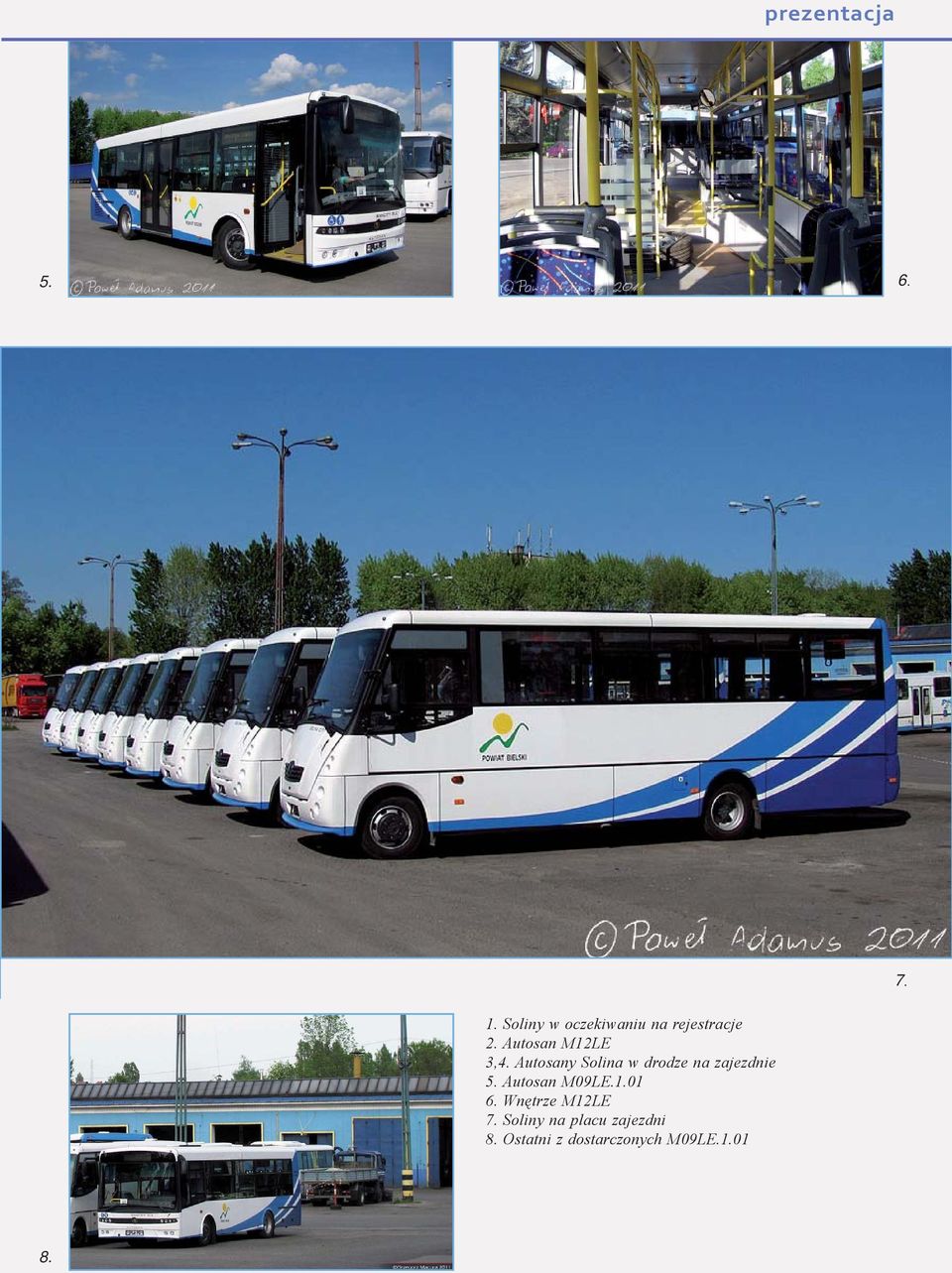 Autosany Solina w drodze na zajezdnie 5. Autosan M09LE.1.