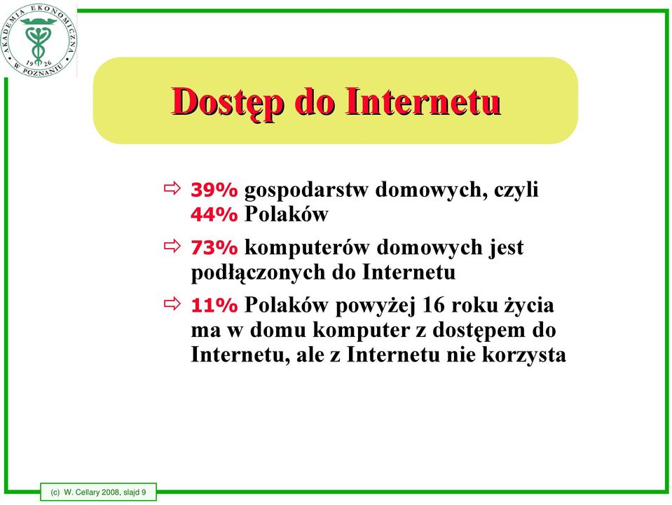 11% Polaków powyżej 16 roku życia ma w domu komputer z dostępem