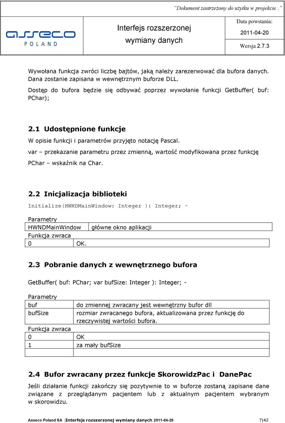 var przekazanie parametru przez zmienną, wartość modyfikowana przez funkcję PChar wskaźnik na Char. 2.