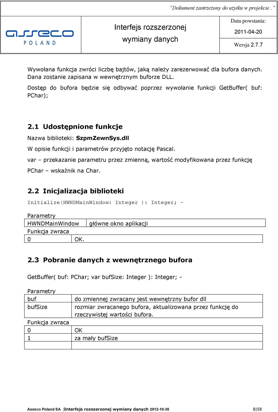 var przekazanie parametru przez zmienną, wartość modyfikowana przez funkcję PChar wskaźnik na Char. 2.