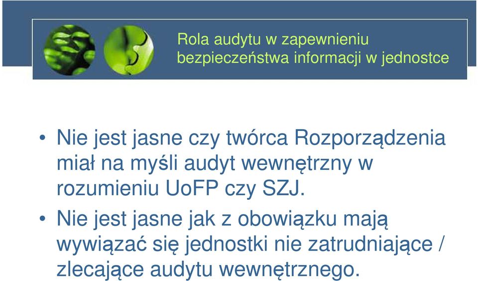 Nie jest jasne jak z obowiązku mają wywiązać się