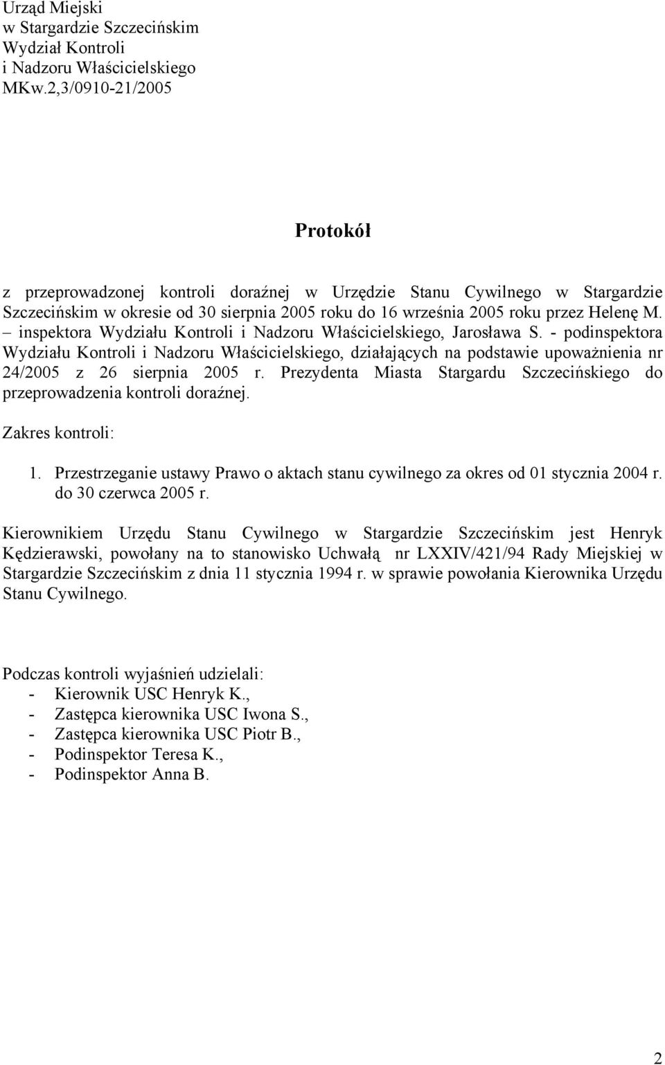 inspektora Wydziału Kontroli i Nadzoru Właścicielskiego, Jarosława S.