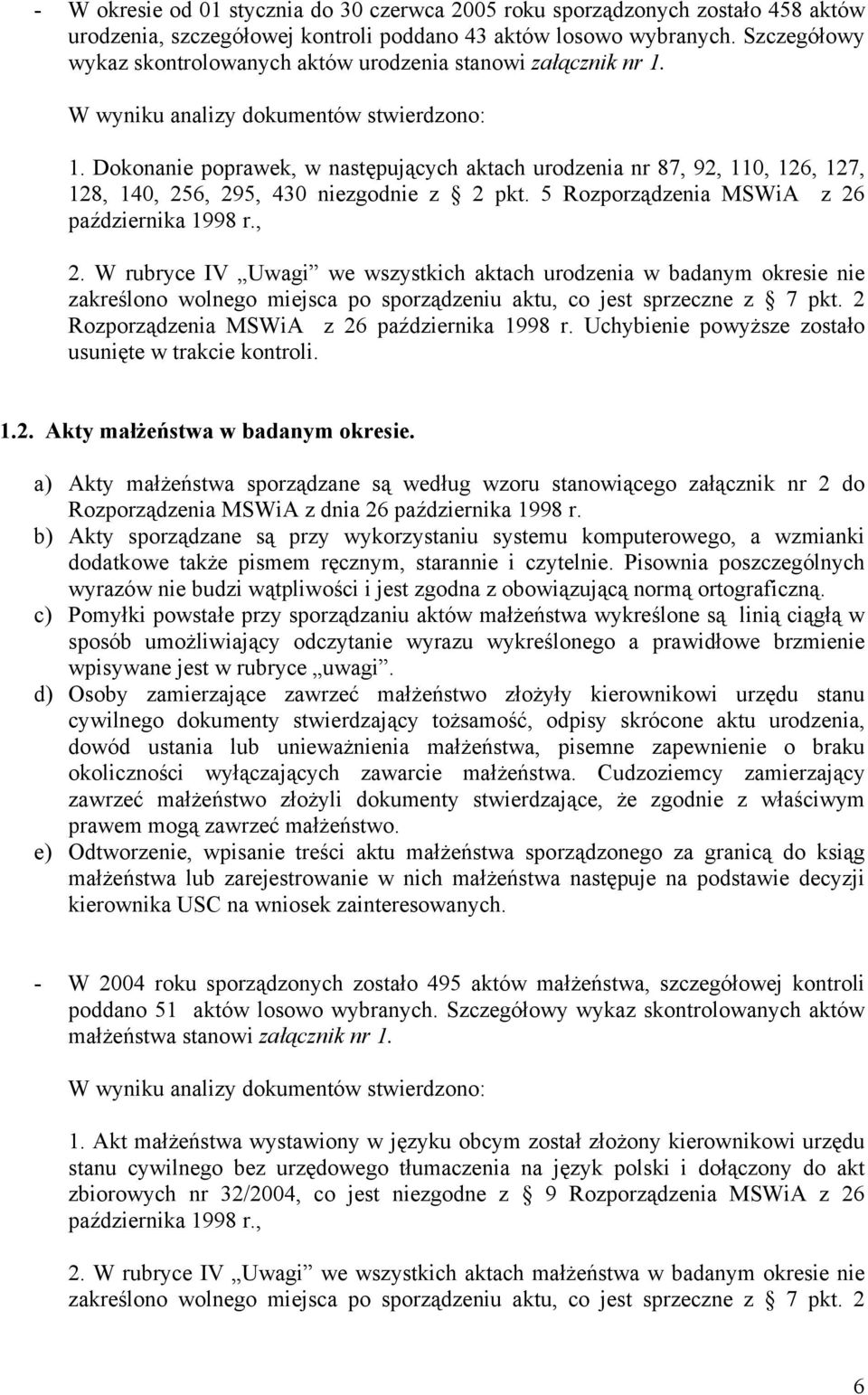 Dokonanie poprawek, w następujących aktach urodzenia nr 87, 92, 110, 126, 127, 128, 140, 25