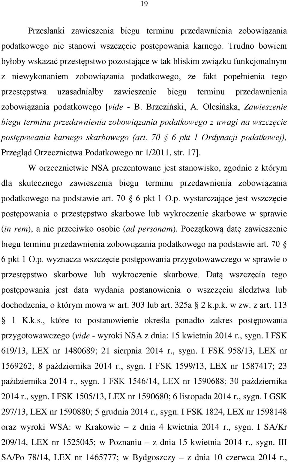 biegu terminu przedawnienia zobowiązania podatkowego [vide - B. Brzeziński, A.