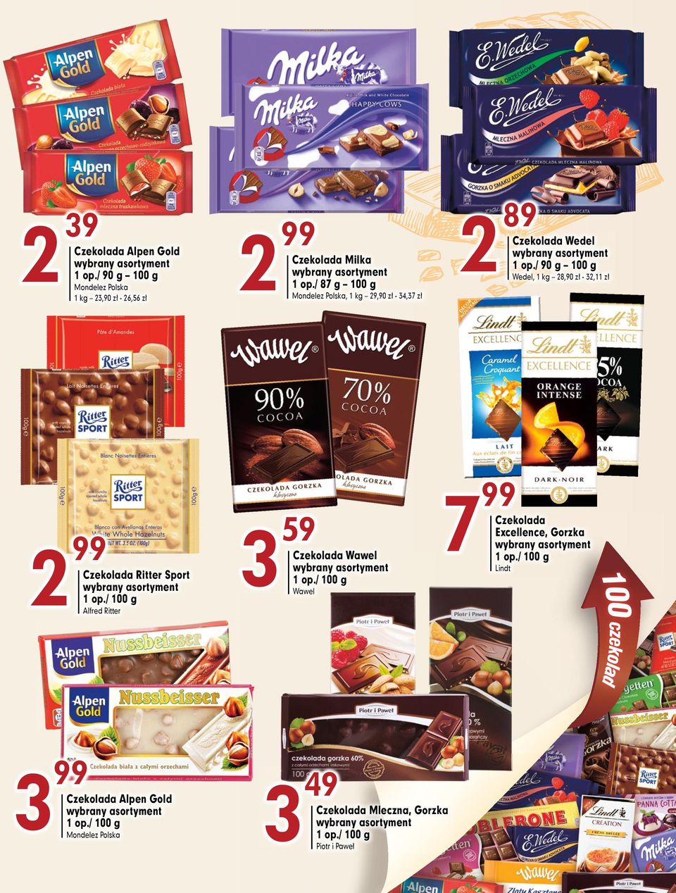 / 87 g 100 g Czekolada Alpen Gold Mondelez Polska Wedel, 8,90 zł - 3,11 zł Mondelez Polska, 9,90 zł -