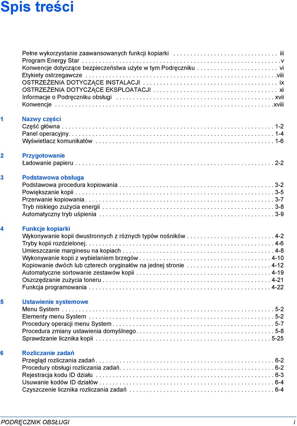 .................................... xi Informacje o Podręczniku obsługi............................................... xvii Konwencje.................................................................xviii Nazwy części Część główna.