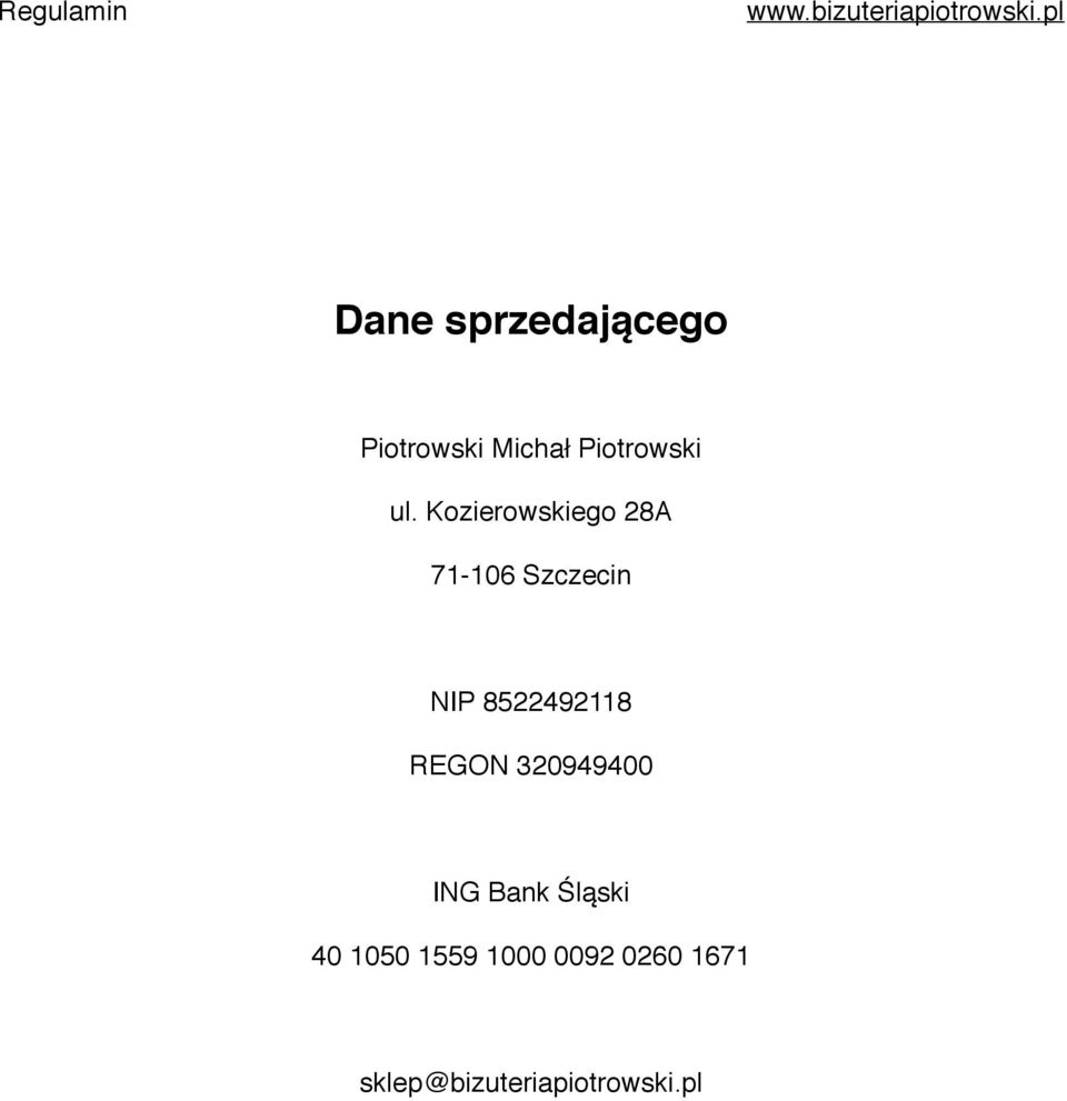 8522492118 REGON 320949400 ING Bank Śląski 40