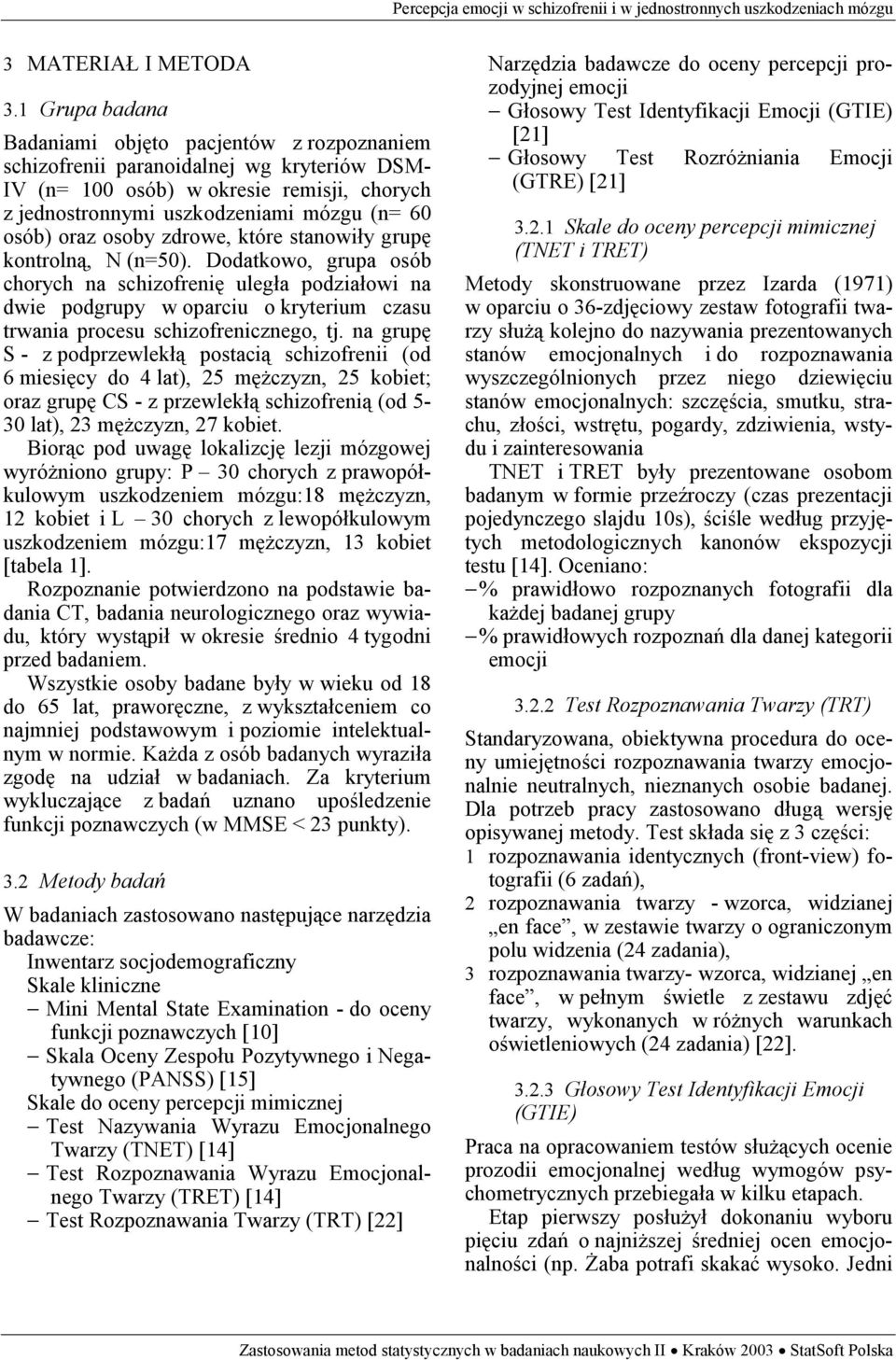 oraz osoby zdrowe, które stanowiły grupę kontrolną, N (n=50).
