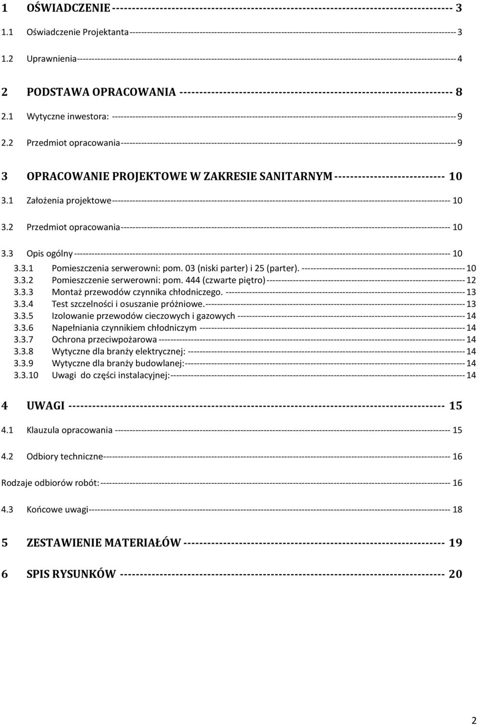 2 Uprawnienia---------------------------------------------------------------------------------------------------------------------------------- 4 2 PODSTAWA OPRACOWANIA