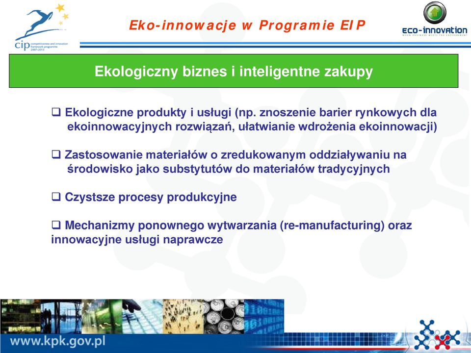 materiałów o zredukowanym oddziaływaniu na środowisko jako substytutów do materiałów tradycyjnych Czystsze