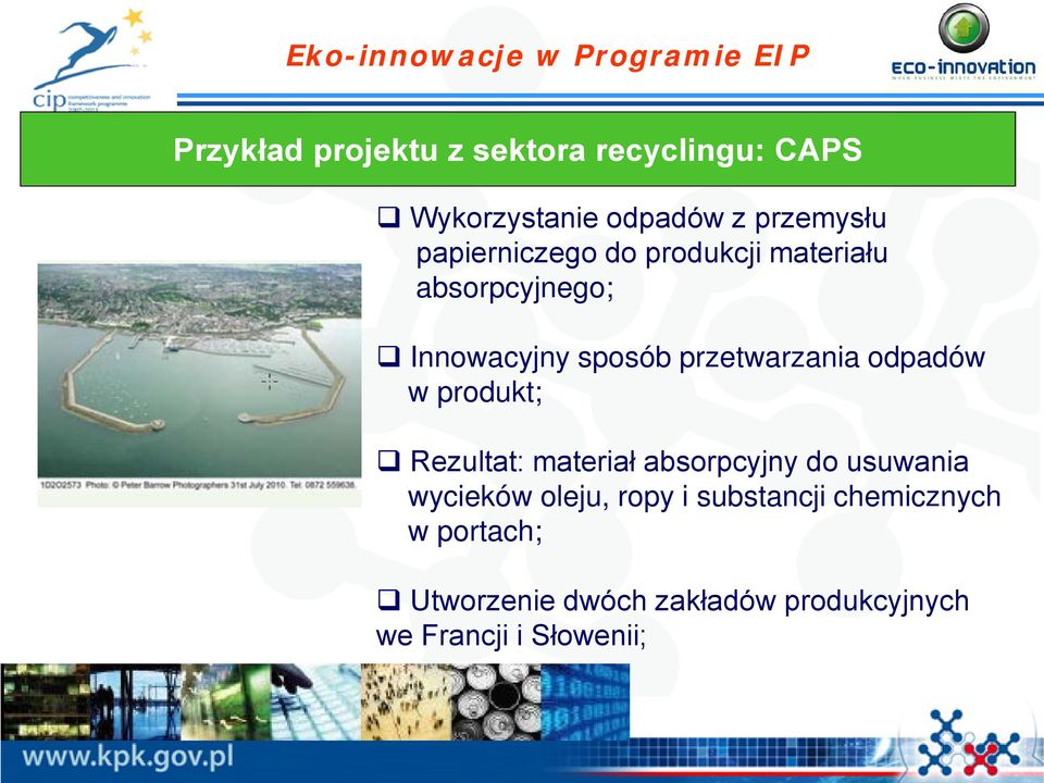 przetwarzania odpadów w produkt; Rezultat: materiał absorpcyjny do usuwania wycieków oleju,