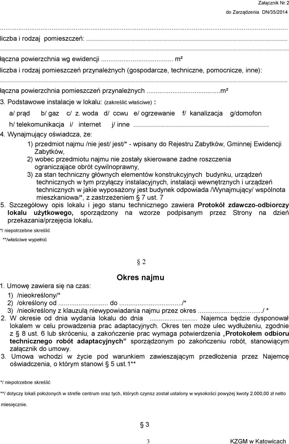 woda d/ ccwu e/ ogrzewanie f/ kanalizacja g/domofon h/ telekomunikacja i/ internet j/ inne... 4.