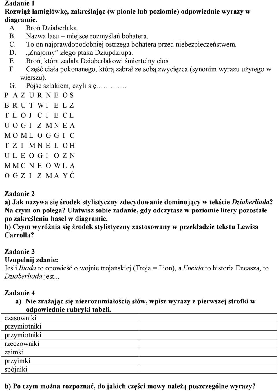 Zadanie 1 Podkreśl Czasowniki, Którymi Można Zastąpić Orzeczenie W ...