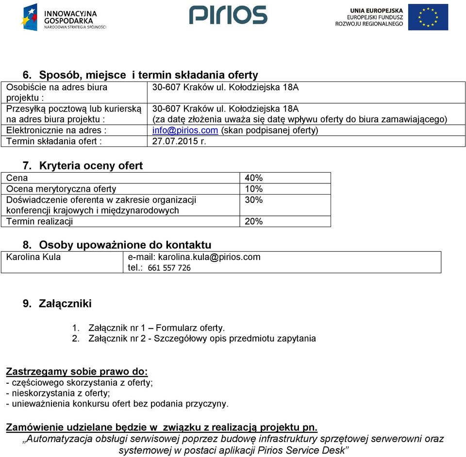 com (skan podpisanej oferty) Termin składania ofert : 7.