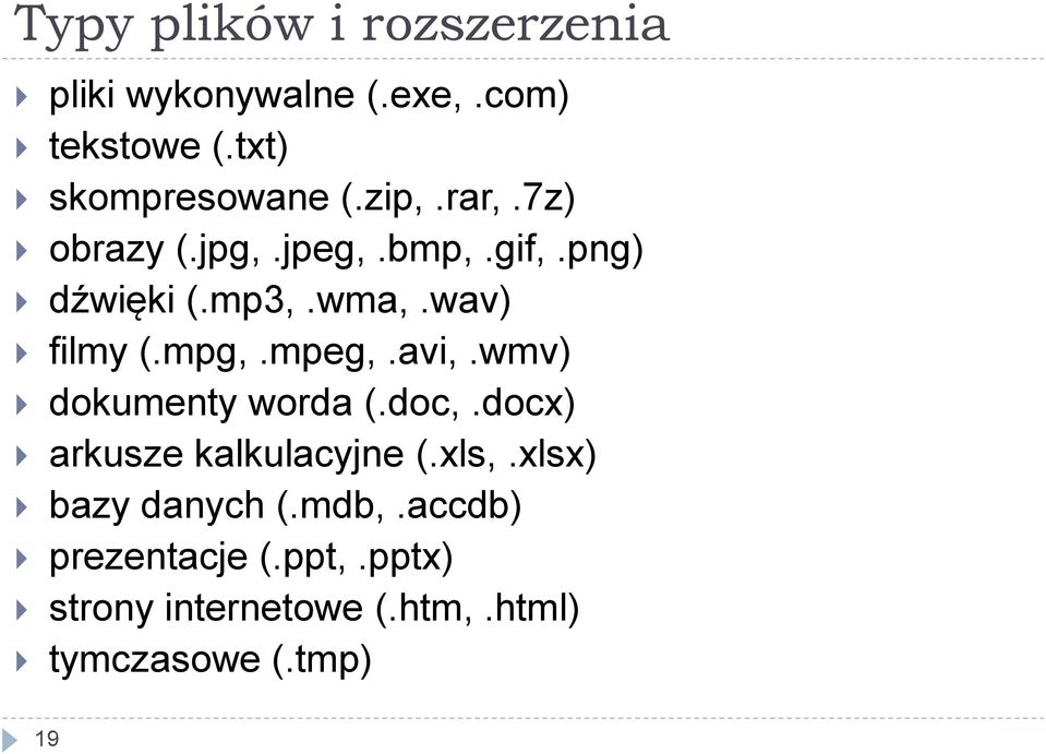 mpeg,.avi,.wmv) dokumenty worda (.doc,.docx) arkusze kalkulacyjne (.xls,.