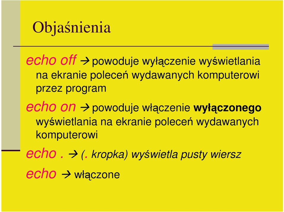 włączenie wyłączonego wyświetlania na ekranie poleceń wydawanych