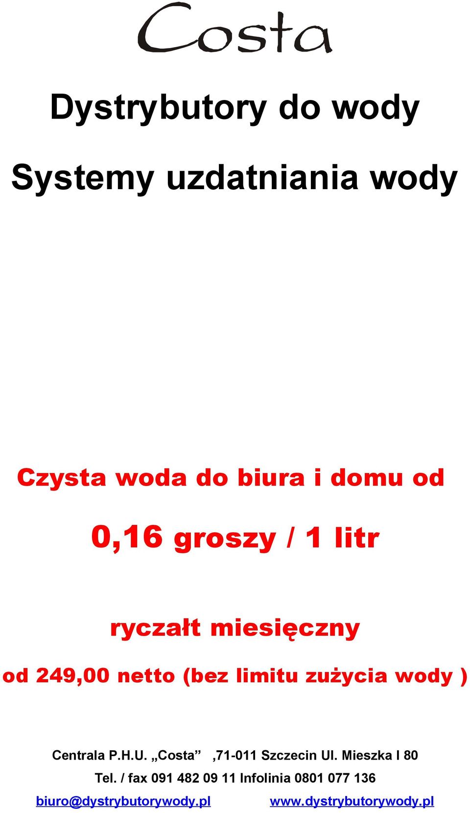 wody ) Centrala P.H.U. Costa,71-011 Szczecin Ul. Mieszka I 80 Tel.