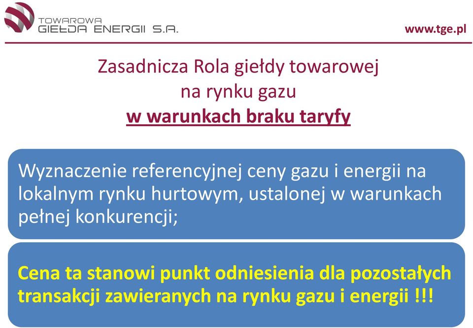 hurtowym, ustalonej w warunkach pełnej konkurencji; Cena ta stanowi