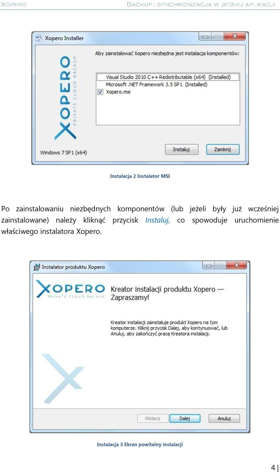 należy kliknąć przycisk Instaluj, co spowoduje uruchomienie