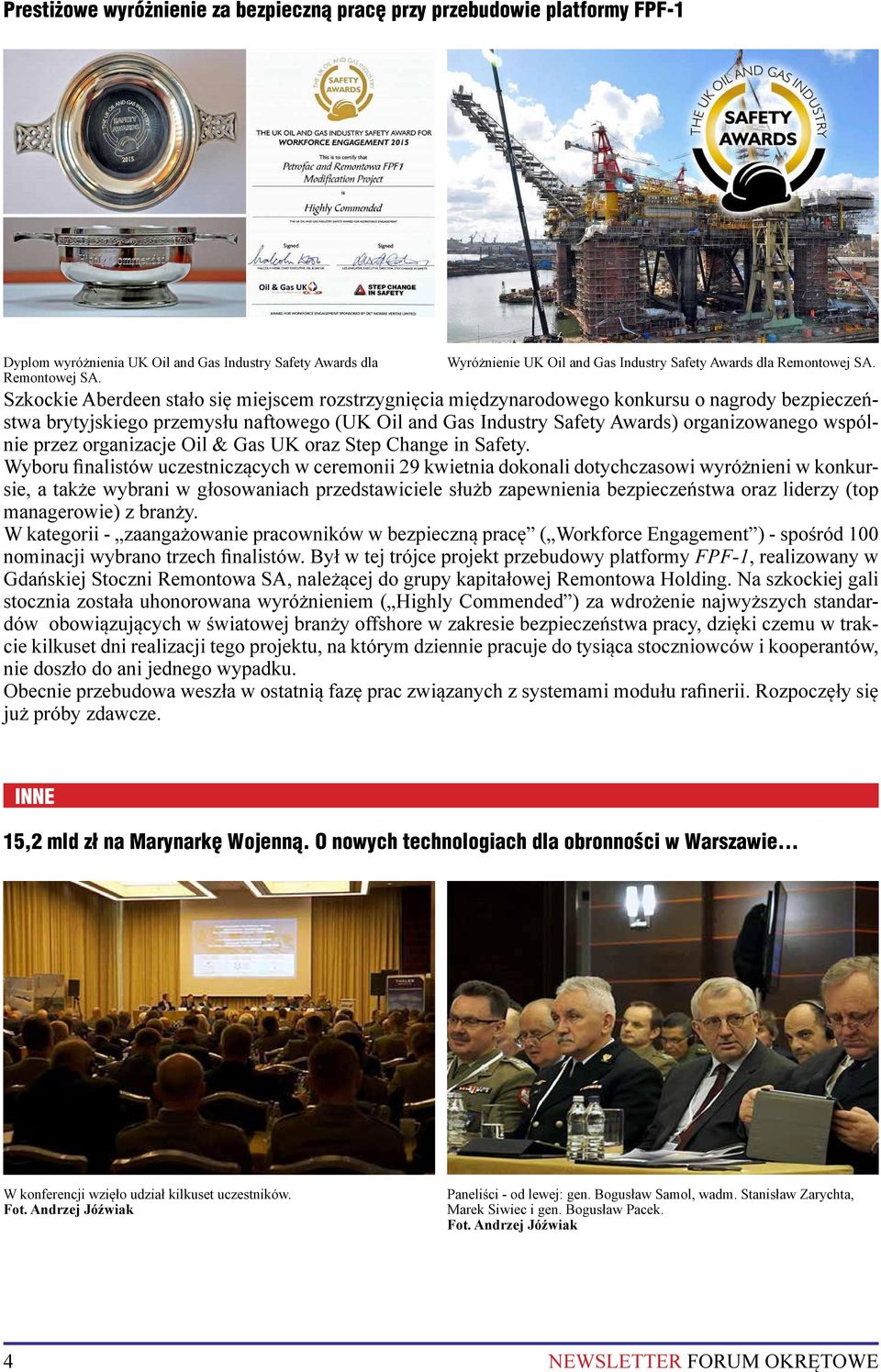 Szkockie Aberdeen stało się miejscem rozstrzygnięcia międzynarodowego konkursu o nagrody bezpieczeństwa brytyjskiego przemysłu naftowego (UK Oil and Gas Industry Safety Awards) organizowanego
