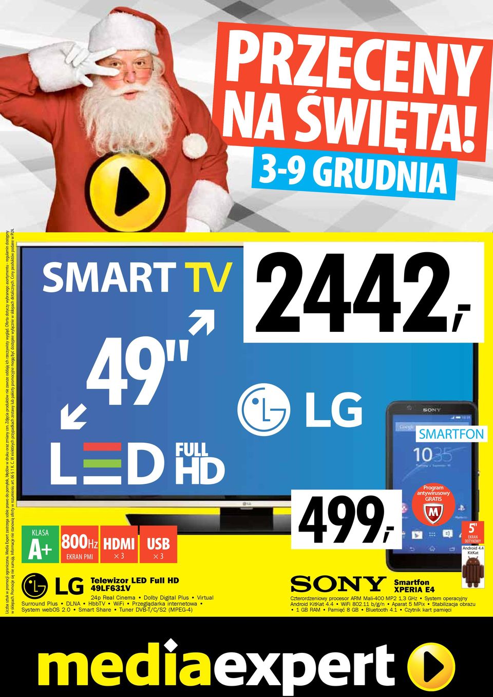 Informacje nie stanowią oferty w rozumieniu art. 66 1 K. C. W niektórych przypadkach zestawy lub pakiety promocyjne mogą być dostępne wyłącznie w sklepach detalicznych. Ceny produktów podane w PLN.