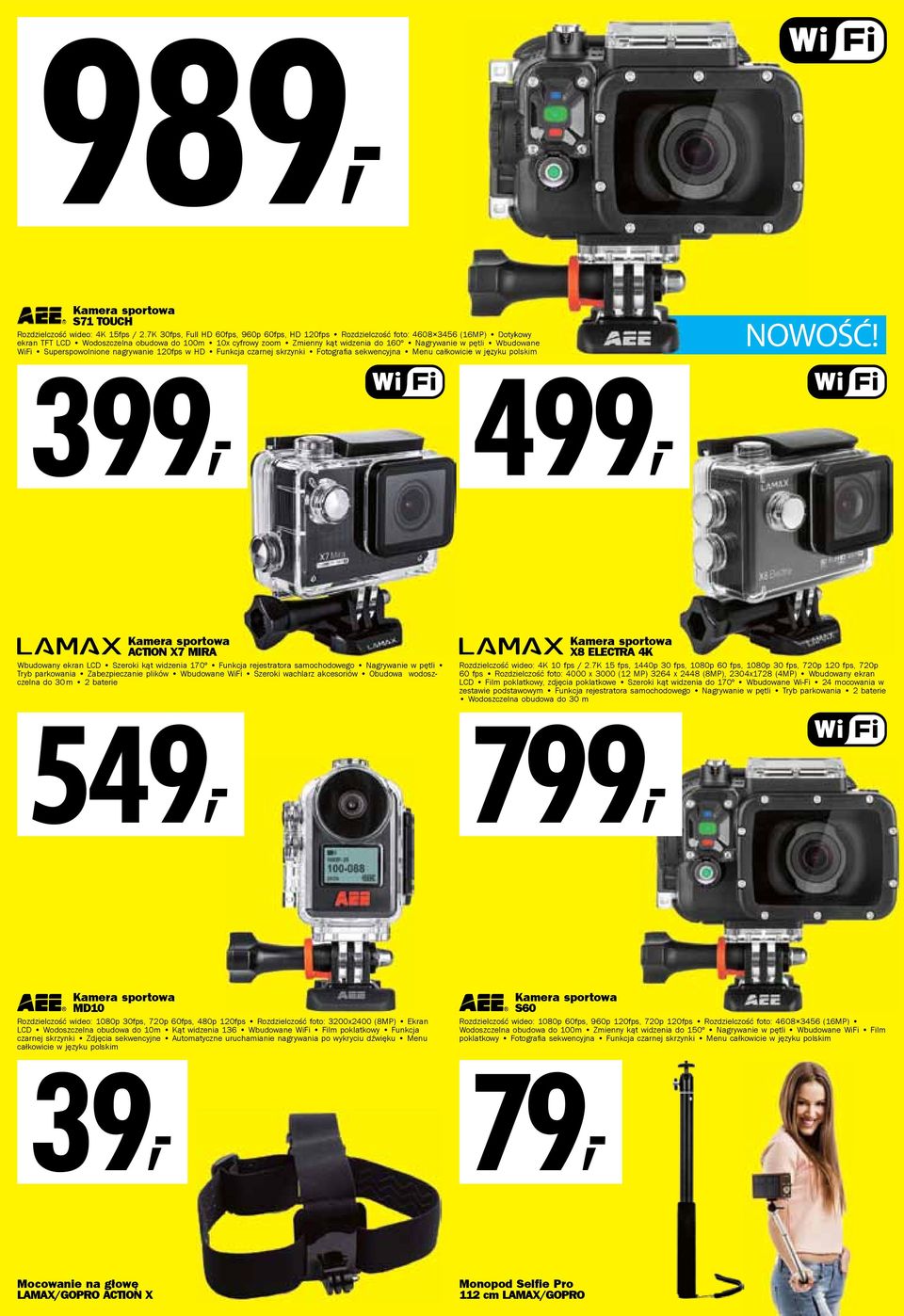 pętli Wbudowane WiFi Superspowolnione nagrywanie 120fps w HD Funkcja czarnej skrzynki Fotografi a sekwencyjna Menu całkowicie 499, w języku polskim NOWOŚĆ Kamera sportowa ACTION X7 MIRA Wbudowany