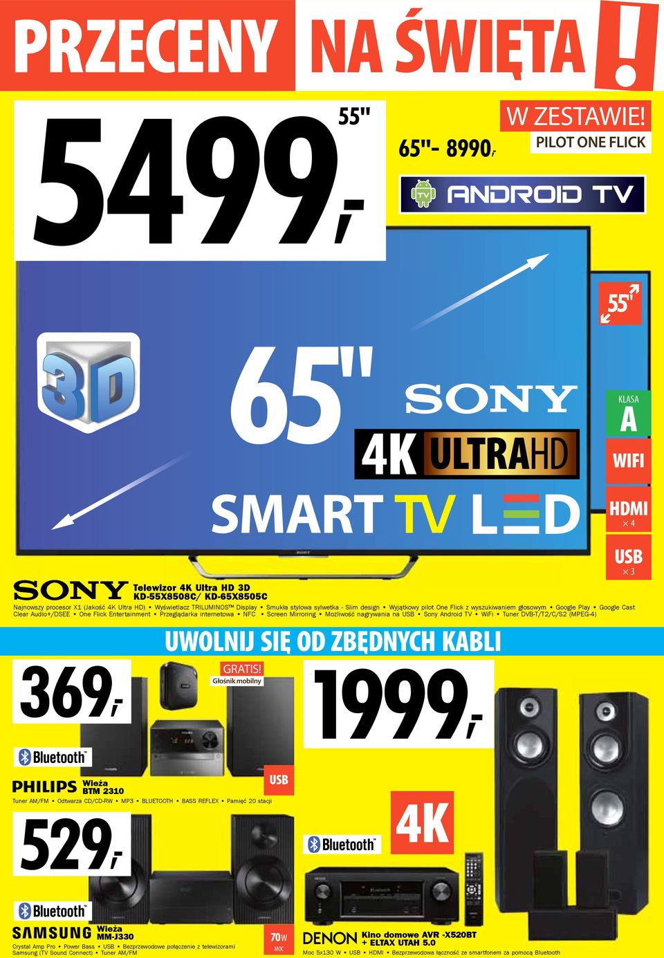 Możliwość nagrywania na Sony Android TV WiFi Tuner DVB-T/T2/C/S2 (MPEG-4) 369, UWOLNIJ SIĘ OD ZBĘDNYCH KABLI Głośnik mobilny 1999, 4 3 Wieża BTM 2310 Tuner AM/FM Odtwarza CD/CD-RW MP3 BLUETOOTH BASS