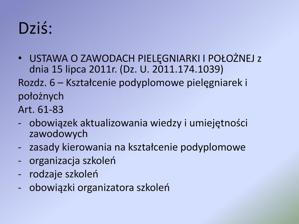 61-83 - obowiązek aktualizowania wiedzy i umiejętności zawodowych - zasady kierowania