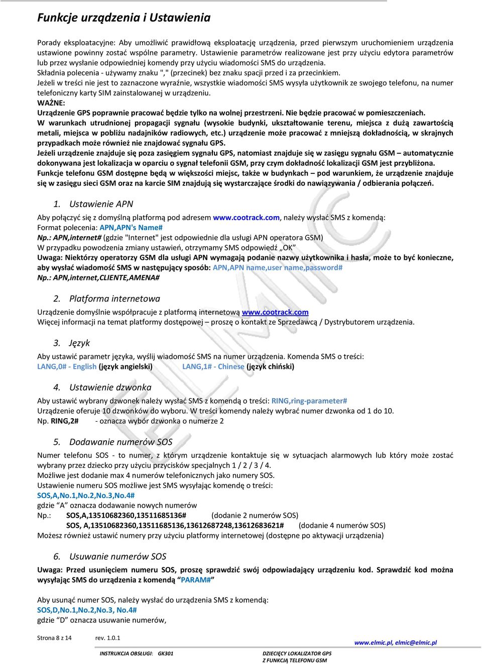 Składnia polecenia - używamy znaku "," (przecinek) bez znaku spacji przed i za przecinkiem.