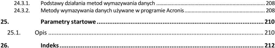 .. 208 24.3.2. Metody wymazywania danych używane