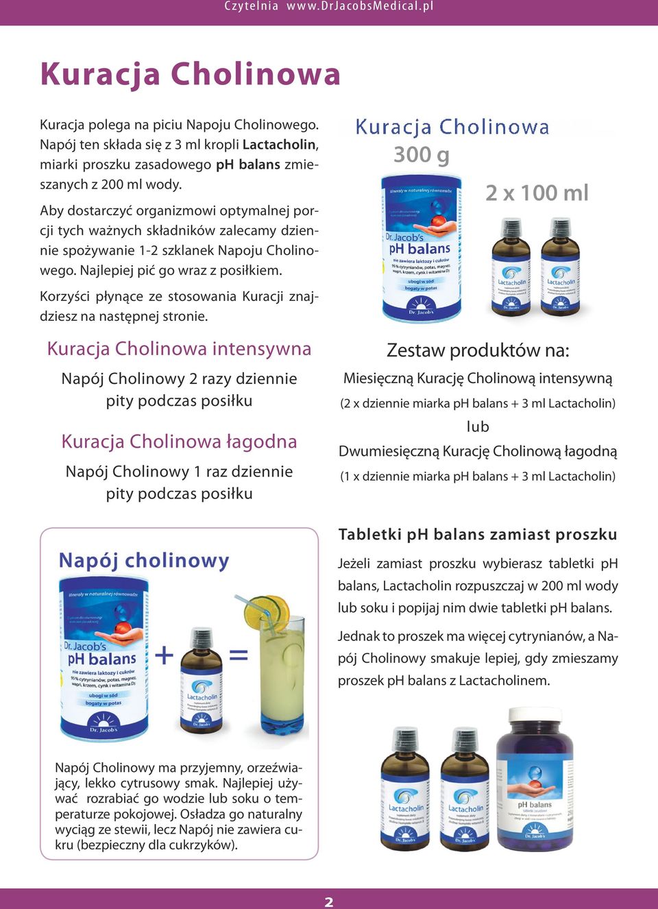 Korzyści płynące ze stosowania Kuracji znajdziesz na następnej stronie.