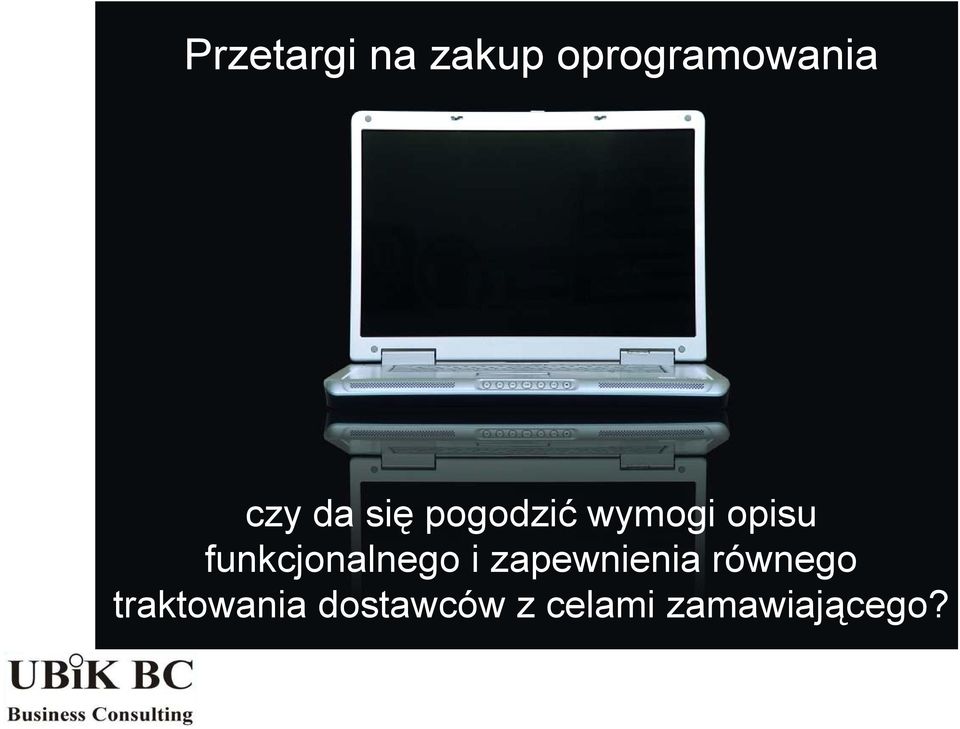 funkcjonalnego i zapewnienia równego