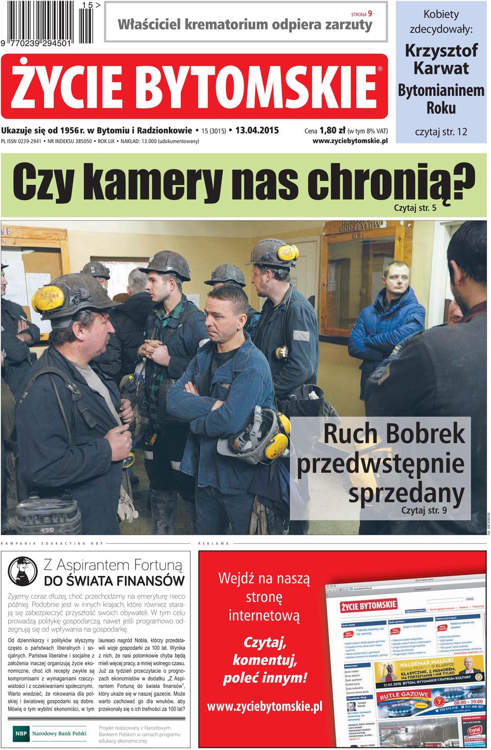 12 Czy kamery nas chroni? Czytaj str. 5 Ruch Bobrek przedwst pnie sprzedany Czytaj str. 9 Fot.